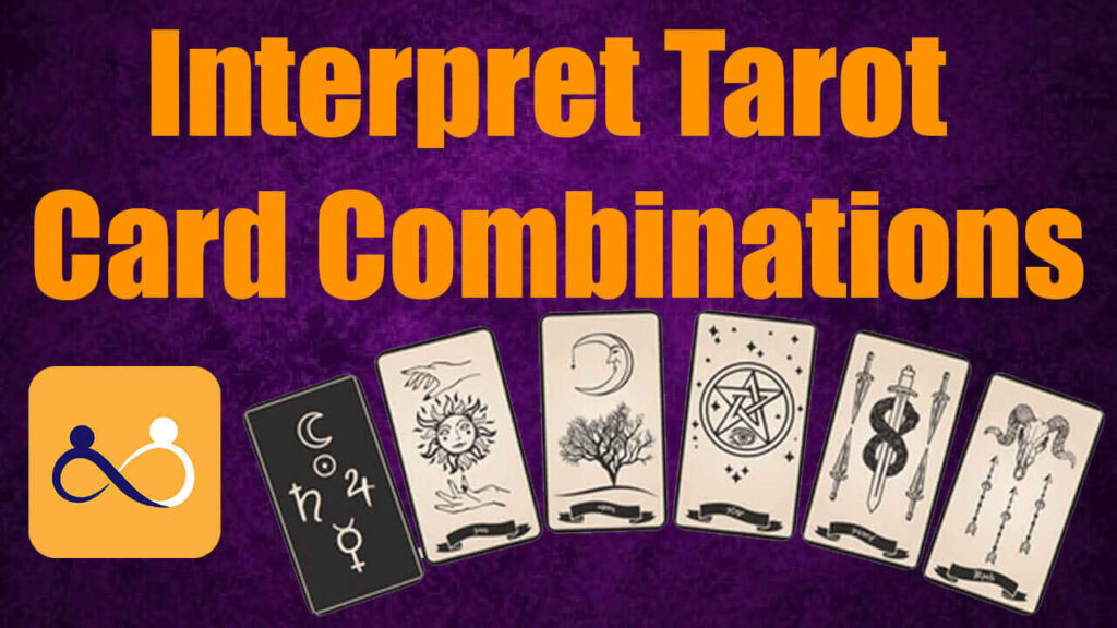 Interpret Tarot Card Combinations