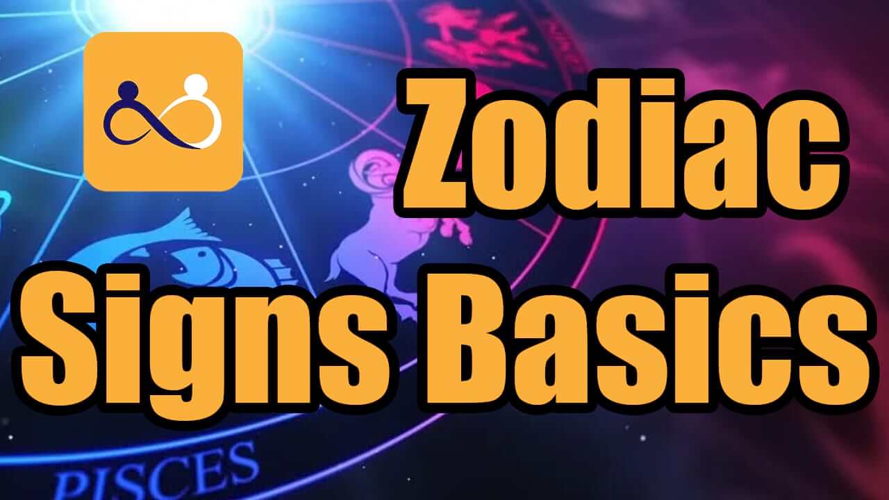 Zodiac Signs Basics