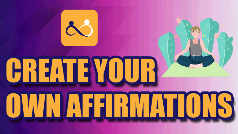 Create Your Own Affirmations