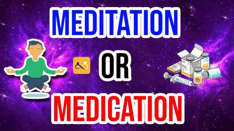 Meditation or Medication